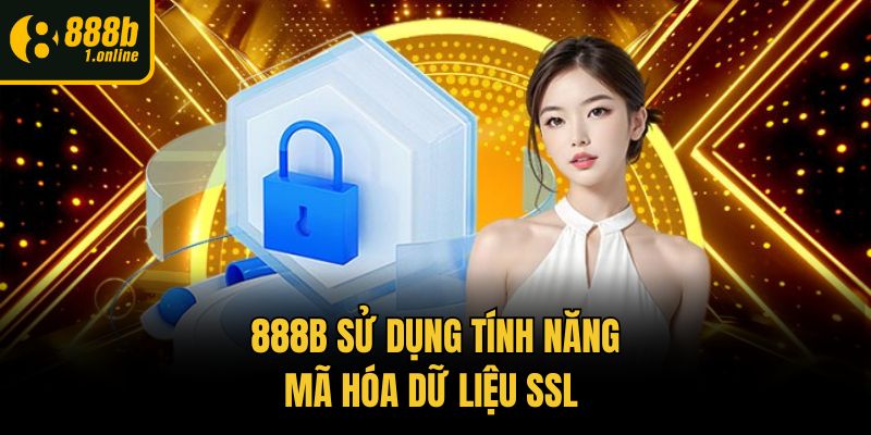 888b sử dụng tính năng mã hóa dữ liệu SSL